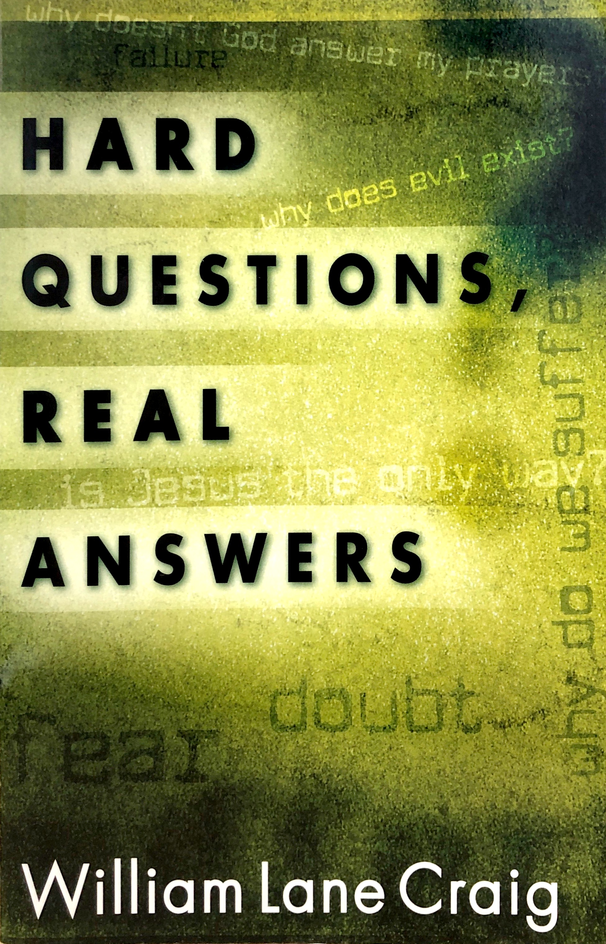 HARD QUESTIONS,REAL ANSWERS